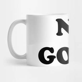 No Good Mug